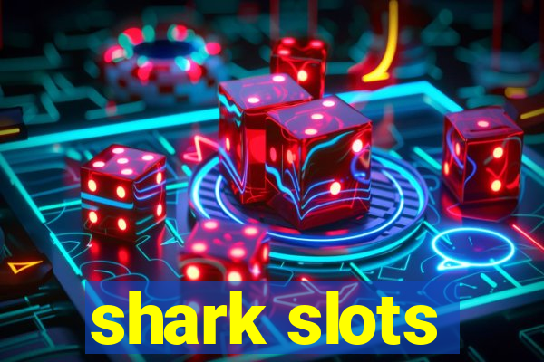 shark slots